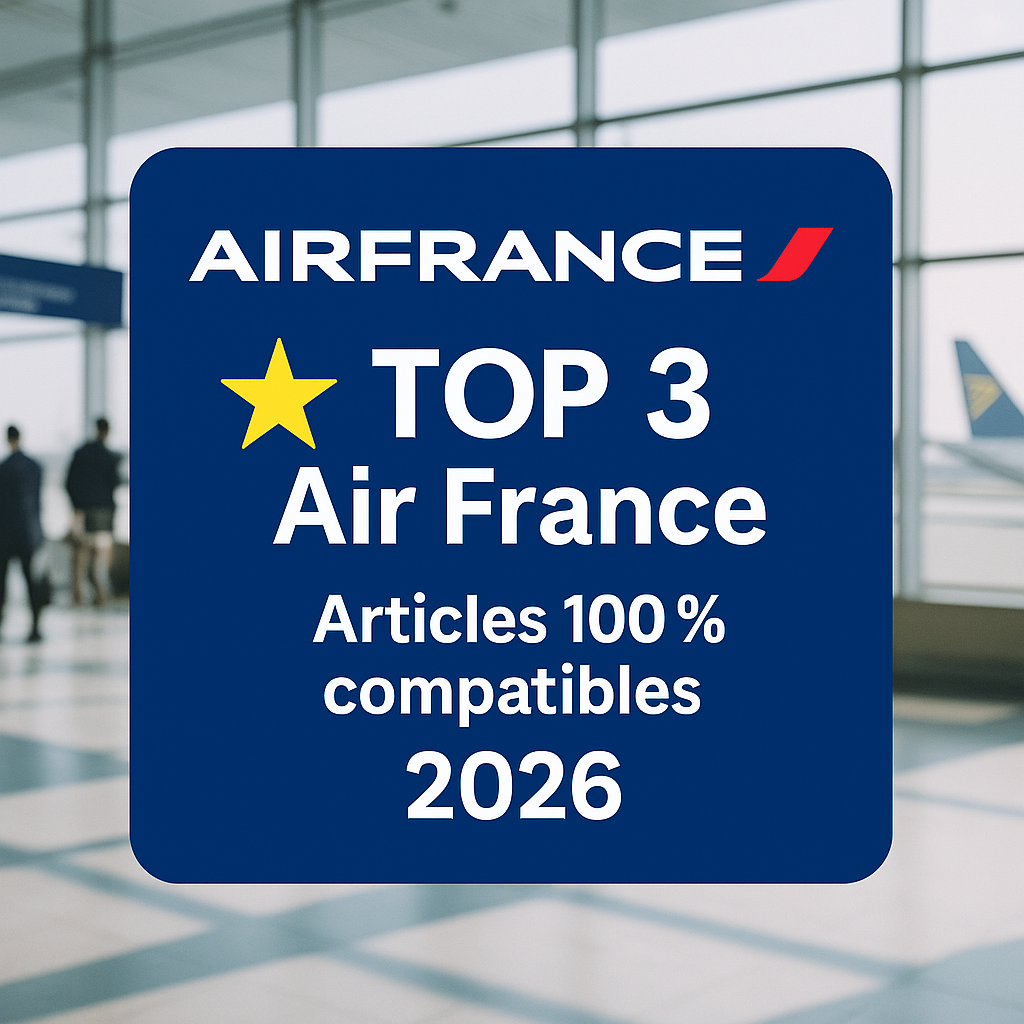 TOP 3 Air France – Bagage cabine et accessoires indispensables